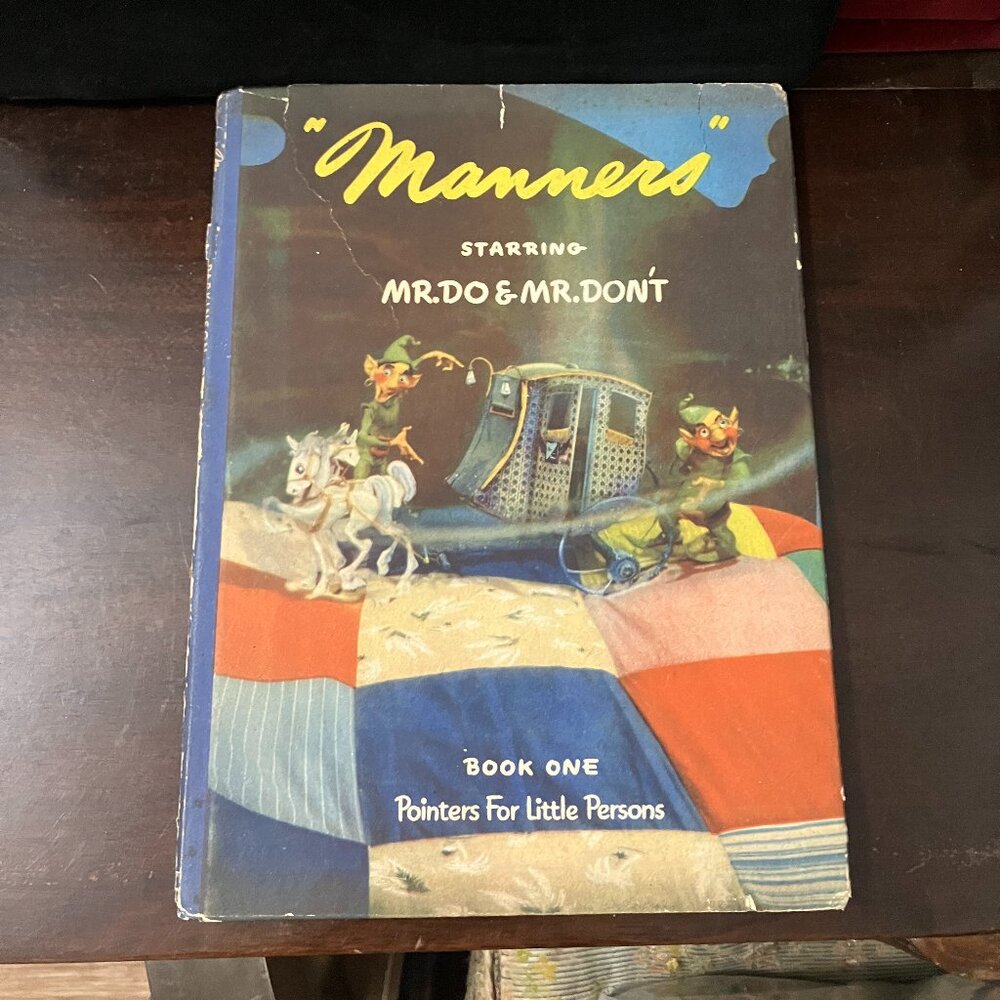 Vintage 1943 Pointers for Little Ones Book "Manners" Starring Mr. Do & Mr. Don't